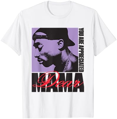 Tupac oficial caro mama apreciou a camiseta