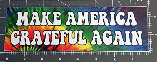 Make America Grato Again Vinyl Bumper Starts - Peace Love Hippie Tie tingido Maga