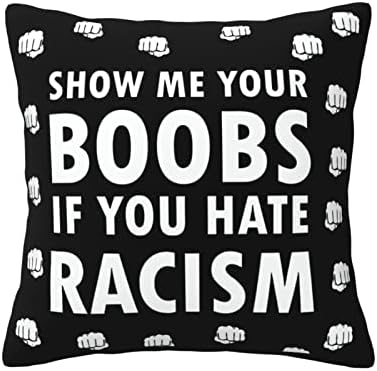 Mostre -me seus seios se você odeia travesseiro de racismo universal para todas as estações, travesseiro de veludo macio para