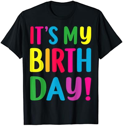É minha camisa de aniversário para mulheres, adolescentes, meninas, meninos, camiseta de presente de homens
