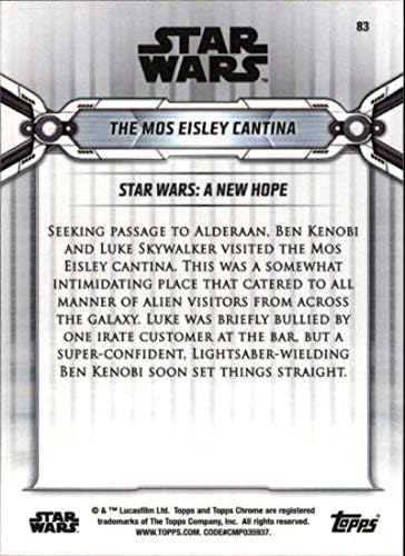 2019 Topps Chrome Star Wars Legacy 83 The Mos Eisley Cantina Trading Card