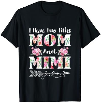 Eu tenho dois títulos mamãe e Mimi Floral Day Day Gift