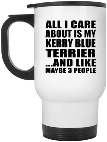 Projeta tudo o que me preocupo é o meu copo de Kerry Blue Terrier, White Travel Caneca 14oz de aço inoxidável, Presentes para aniversário de aniversário de Natal dos pais do dia das mães