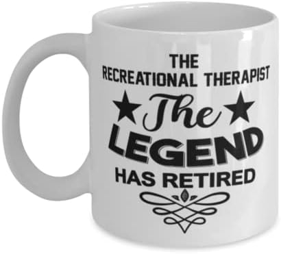 Caneca de terapeuta recreativa, The Legend se aposentou, idéias de presentes exclusivas para terapeuta recreativo, copo de chá de caneca de café branco
