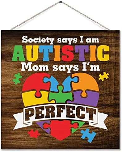 Mãe autista diz que sou perfeita de decoração de arte rústica de parede autismo placas de quebra