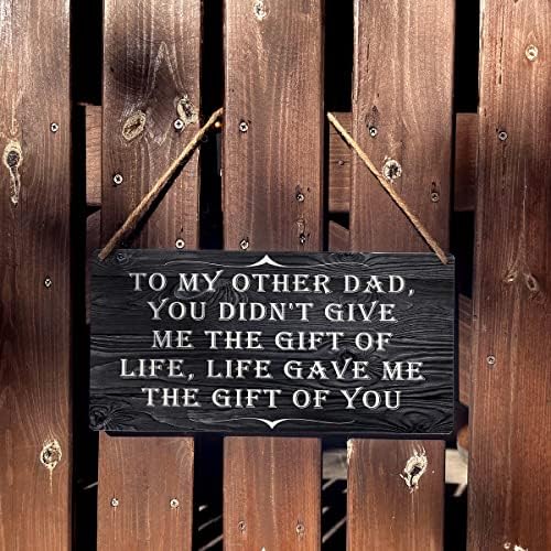 Bonus Dad Sign Gift Farmhouse para o meu outro pai A vida me deu o presente de você de madeira pendurada, sinal de retro rústico