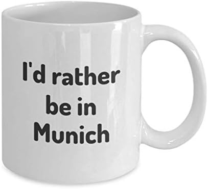 Prefiro estar em um amigo de viajante de xícara de chá de Munique, amigo, presente de viagem Alemanha Mug Present