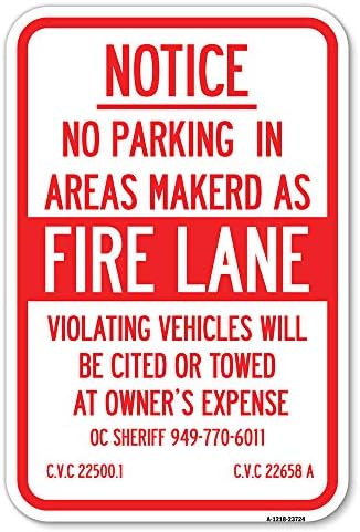 Nenhum estacionamento em áreas marcadas como Fire Lane, CVC Seção 22500.1 e 22658 A | 12 x 18 Balanço de alumínio pesado