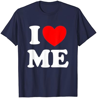 Eu me amo camisa eu vermelha eu coração eu me amo e eu t-shirt engraçado