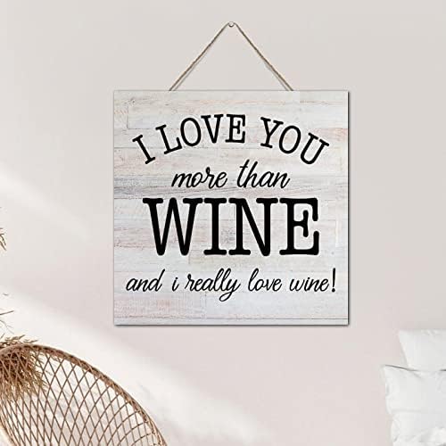 AUTRAVELCO eu te amo mais do que vinho e eu realmente amo vinho rústico de parede rústica Decor Wood Sign de 12x12 polegadas