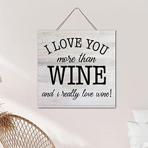 AUTRAVELCO eu te amo mais do que vinho e eu realmente amo vinho rústico de parede rústica Decor Wood Sign de 12x12 polegadas Motivational Wall Art Wood Placa com propostas de decoração de casa para o escritório da sala de estar