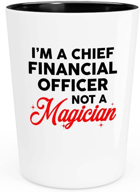 Flairy Land Accounts Shot Glass 1,5 oz - Eu sou um diretor financeiro, não um mágico - CFO de custo corporativo do analista