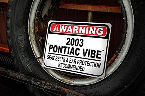 2003 03 Pontiac Vibe Belt Belra recomendado Sinal rápido do carro, sinal de garagem de metal, decoração de parede, sinal