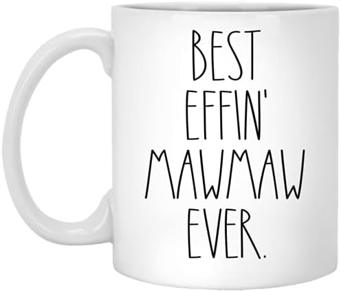 MAWMAW - Melhor Effin Mawmaw Ever Coffee Coffee Caneca - Mawmaw Rae Dunn Style - Rae Dunn Inspirado - Caneca do Dia das Mães - Aniversário - Feliz Natal - Mawmaw Coffee Cup 11oz