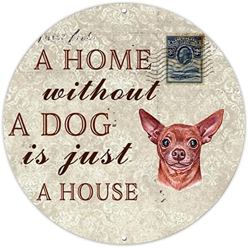 Uma casa sem cachorro é apenas uma casa redonda de lata de lata postagem carimbo de cachorro personalizado raças de cães de metal signo de choque de grinaldas de 9 polegadas na grinalda de estilo da fazenda para a porta da frente bar bar jardim jardim