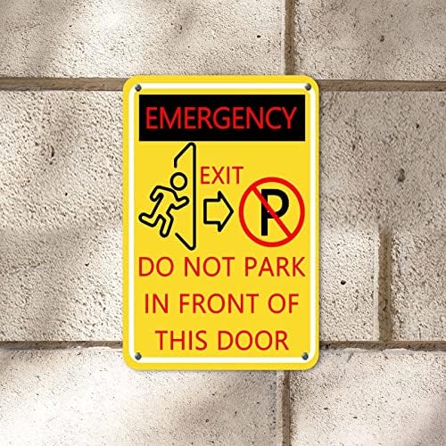Aviso de lata de lata Saída de emergência Não estacione na porta da frente Arte durável Tin Sign Tin Sign UV Proteção à prova