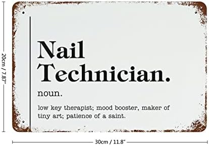 Sinais personalizados Definição de substantivo engraçado de técnico de unhas Metal Tin Sign 8 x12 Inspirational Novelty Wall Decor