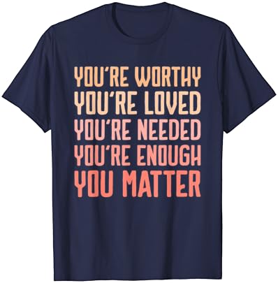 Você importa a bondade luta contra a camiseta de conscientização sobre saúde mental do estigma
