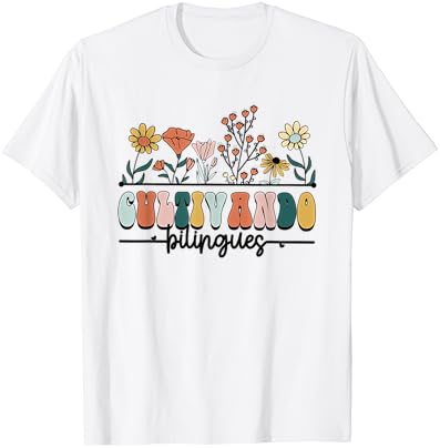 Maestra Flores Selvagens Cultivando Bilíngues T-shirt de professores de espanhol