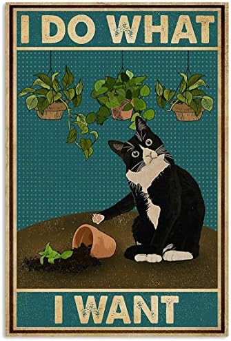 Sinal fofo Eu faço o que eu quero smoking gato jardinagem incrível signo de metal home cafe decoração de parede de páscoa dia das mães melhor para amigos retro lata sinal de 8x12 polegadas