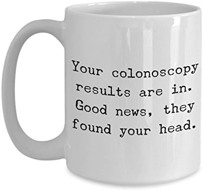 Hollywood & Twine Colonoscopy Gag Gift Coffee Caneca - seus resultados de colonoscopia estão em boas notícias, eles acharam sua cabeça engraçada