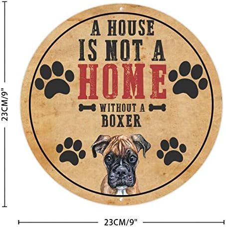 Funny Dog Metal Tin Sign A House não é uma casa sem um boxer redondo fofinho de cachorrinho de cachorro com cotação de cão de