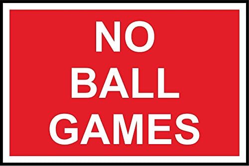 Sinais de proibição sem jogos de bola - sinal de alumínio de 3 mm 300 mm x 200 mm