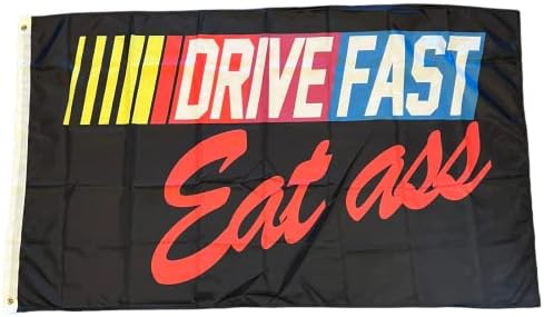 Drive Fast Eat Ass Buns 3x5 pés Bandeira de poliéster Banner College Decor de Decoração de Decoração de Feat Banner Frat Banner Racing