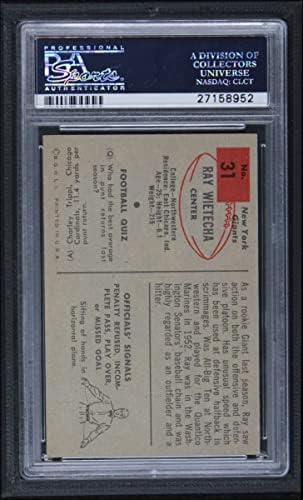 1954 Bowman 31 Ray Wietecha New York Giants-FB PSA PSA 6.00 Giants-FB Northwestern/Michigan St St.