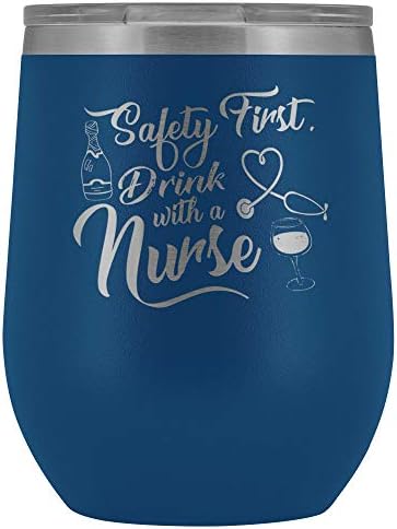 Segurança Primeira bebida com um copo de vinho de enfermagem - Funny Healthcare bebendo álcool Diversão Gift Medical Prese