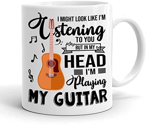 Eu posso parecer que estou ouvindo você, mas na minha cabeça eu estou tocando meu violão - melhor presente para o amante de guitarra - aniversário - caneca para o Natal - caneca de café de cerâmica 11oz