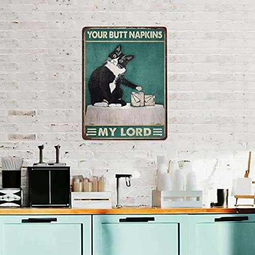 TIN SIGN Your Butt Gardens My Lord Cat Banheiro Decoração Home Gift For Cat Lover Your Butt Garden My Lady for Home Bar Cozinha Decoração de parede de pub 12x16inch