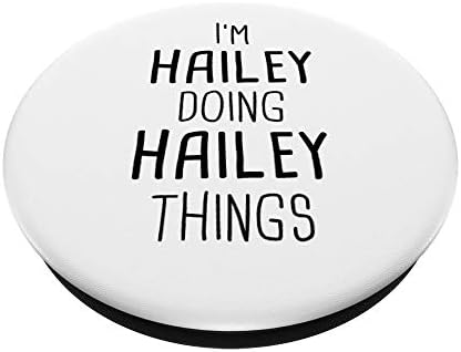 Estou com Hailey fazendo Hailey Things Things Personalizado Nome de Garota Popsockets PopGrip: Swappable Grip para telefones