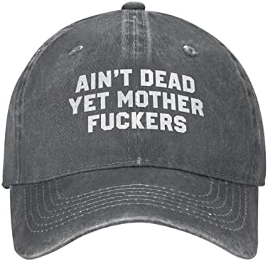 Ain't Dead-Mother-Mother-Fuckers Trucker Hat For Men Mulheres jeans Cowboy Baseball Caps Chapéus de pai angustiado preto ajustável