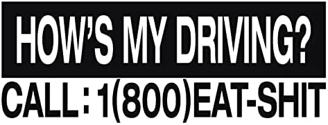 Como está minha direção? Ligue para: 1800 Eat Shit - 8,0 x 3,0 - Janela de pára -choques de adesivo de decalque de vinil engraçado
