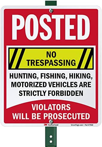 SmartSign “Postado - sem invasão, caça, pesca, caminhada, veículos motorizados são estritamente proibidos, os infratores
