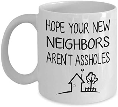 Presente engraçado de inauguração - espero que seus novos vizinhos não sejam idiotas - New Home Gift Men Neighbours Caneca