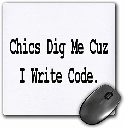 3drose llc 8 x 8 x 0,25 polegadas mouse pad, chics me cavar porque eu escrevo código de codificador codificador de computador de geek design de humor