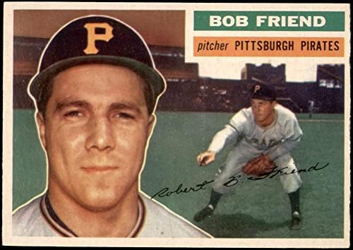 1956 Topps 221 Bob Friend Pittsburgh Pirates Ex/Mt Pirates