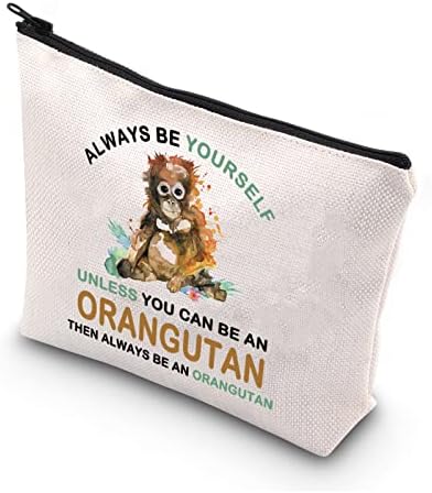 Tsotmo Orangetan Gift Sempre seja você mesmo, a menos que você possa ser orangotango, sempre seja uma bolsa de maquiagem com
