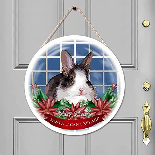 Cheyan Wooden Sign Nome do animal Rabbit redondo madeira pendurada porta da porta de 16x16 polegadas para a parede da porta da frente Decoração rústica da fazenda, Papai Noel, eu posso explicar