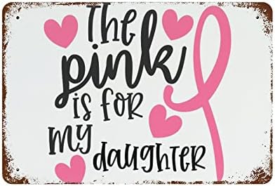 Signs de lata Câncer de mama O rosa é para minha esposa sinal de metal personalizado 12 x16 câncer de mama sobrevivente de