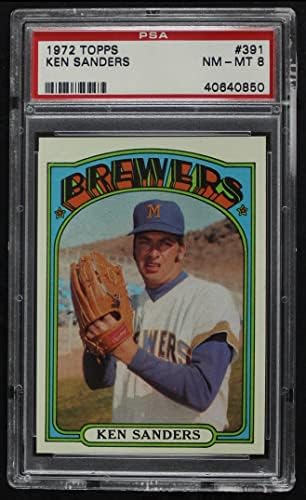 1972 Topps 391 Ken Sanders Milwaukee Brewers PSA PSA 8.00 Brewers