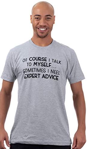Claro que falo comigo mesmo - às vezes preciso de conselhos especializados | Dadro engraçado piada do vovô humor sarcástico dizendo camiseta para homens