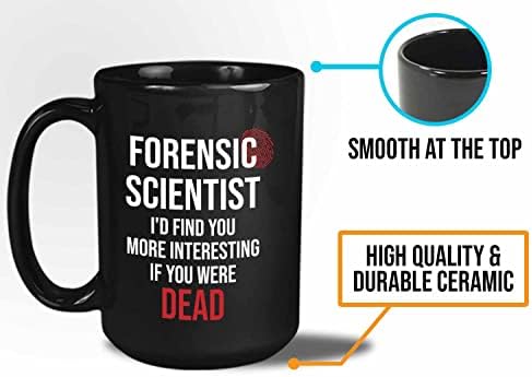 Bubble abraça o crime forense caneca de café 15oz preto - eu achará você mais interessante - Detective Crime Scene Investigator