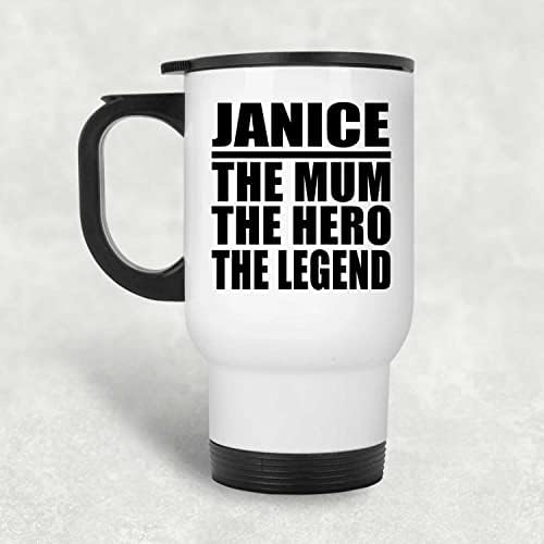 Projeta Janice, a mãe, o herói The Legend, White Travel canecte 14oz de aço inoxidável Tumbler, presentes para aniversário