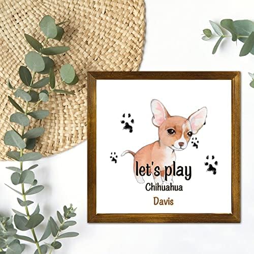 Nome personalizado do cão chihuahua sinais de madeira Vamos tocar em enquadramento Arte da parede Principal do proprietário do cão