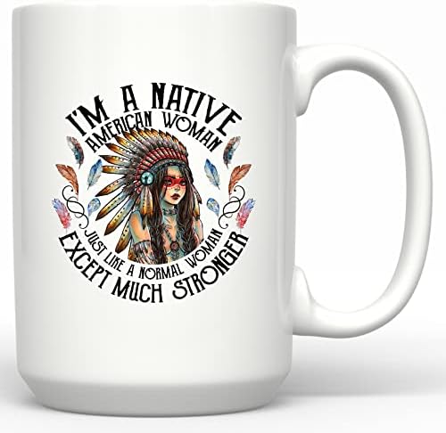 DST Apparel Co Eu sou uma caneca de mulher nativa americana para orgulhosos nativos americanos caneca indiana caneca mãe