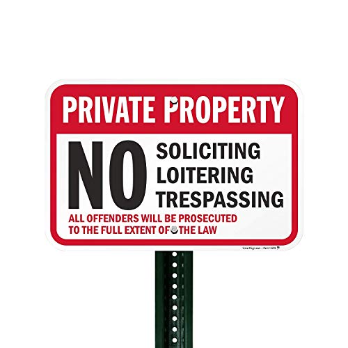 SmartSign 12 x 18 polegadas “Propriedade privada - sem solicitação, loitering, invasão, criminosos processados” Metal Sign, 63