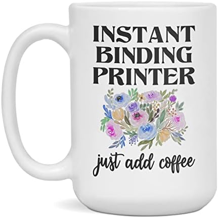 Impressora de encadernação instantânea Basta adicionar café, caneca engraçada, branco de 15 onças
